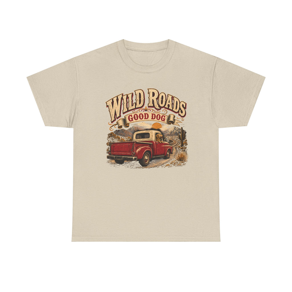 T-Shirt — Wild Roads "Good Dog" Vintage Truck Graphic